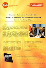 CFDT-Fonctions publiques. Protocole d'accord du 22 octobre 2013 relatif à la prévention des risques psychosociaux dans la Fonction publique. Fiches pratiques